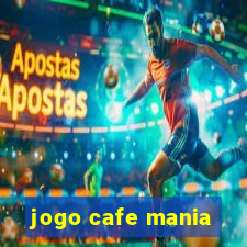 jogo cafe mania